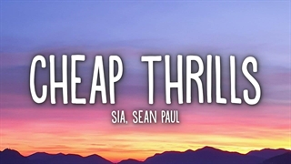 Sia - Cheap Thrills (Lyrics) ft. Sean Paul آهنگ همراه با متن