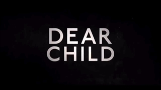 تریلر سریال فرزند عزیز (Dear Child)