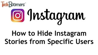 چگونه استوری های اینستاگرام را از کاربران خاص مخفی کنیم