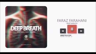 فراز فراهانی نفس عمیق